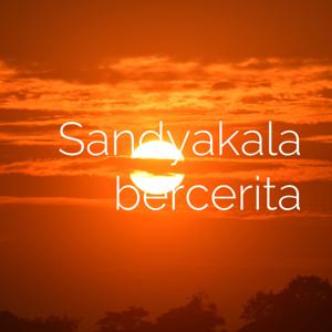 Sandyakala bercerita