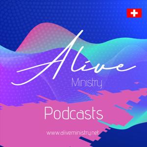 Alive Ministry | Podcasts