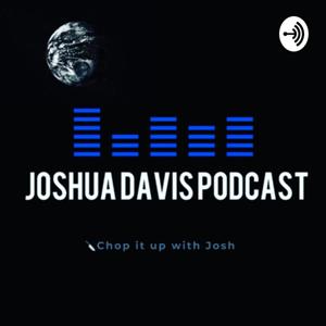 Joshua Davis Podcast