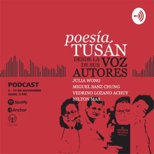 Poesía tusán, desde la voz de sus autores.