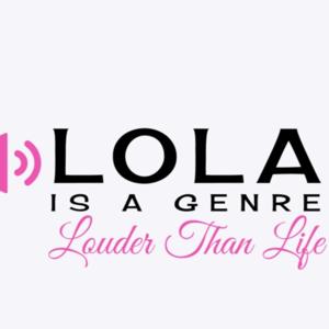 Lola Is A Genre