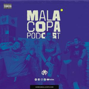 Mala Copa Podcast