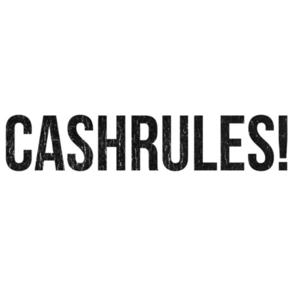 CASHRULES!