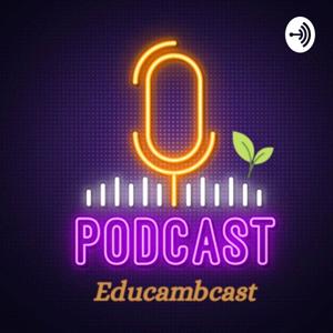 Educambcast