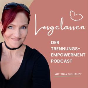 Losgelassen | Der Trennungs-Empowerment Podcast