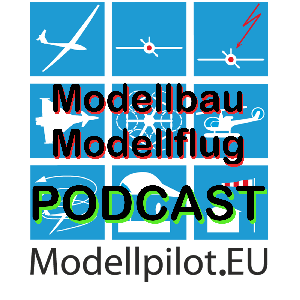 Modellbau und Modellflug Podcast Modellpilot.EU