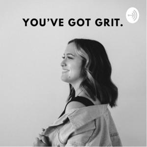 You’ve Got Grit.