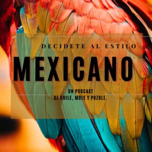 DECÍDETE AL ESTILO MEXICANO