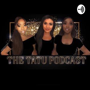 The Tatu Podcast
