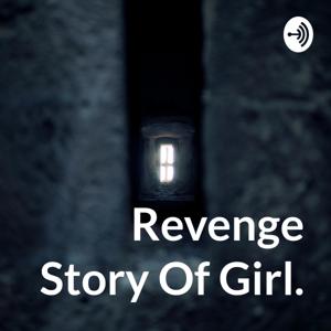 Revenge Story Of Girl.