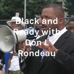 Black and Ready with Don L Rondeau