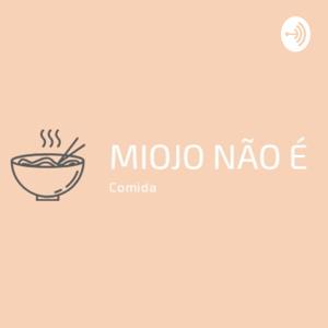 Miojo Não É Comida