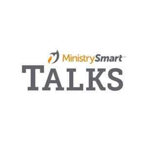 MinistrySmart Talks