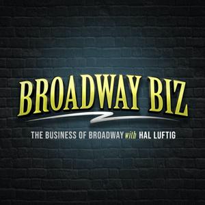 Broadway Biz with Hal Luftig