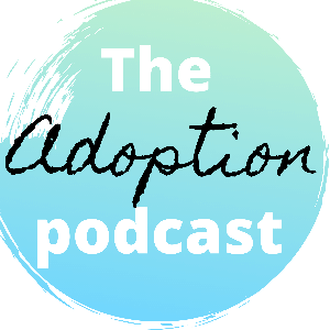 The Adoption Podcast by The Adoption Podcast