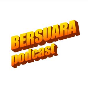 Bersuara Podcast