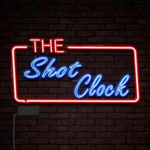 The Shot Clock Podcast