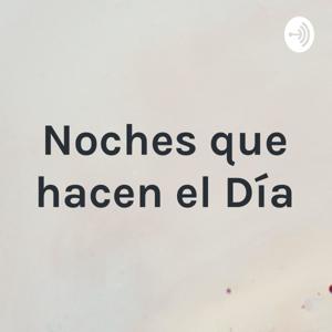 Noches que hacen el Día