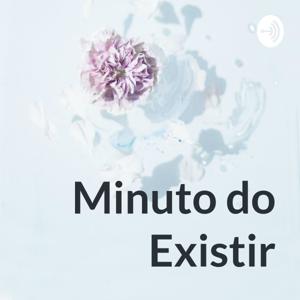 Minuto do Existir