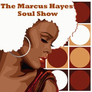 Marcus Hayes Soul Show by Marcus Hayes