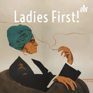 Ladies First!