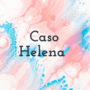 Caso Helena