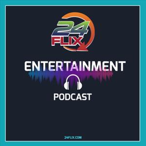 24 Flix Entertainment Podcast