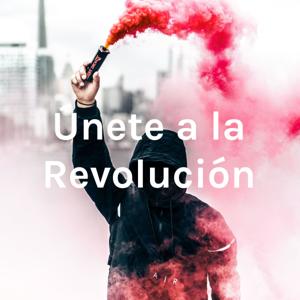 Únete a la Revolución