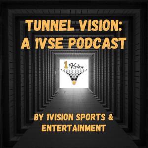 Tunnel Vision: A 1VSE Podcast