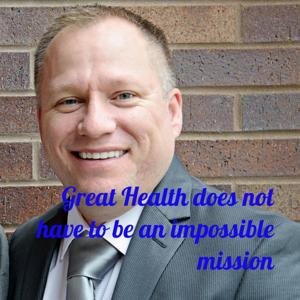 Great Health is not an Impossible Mission