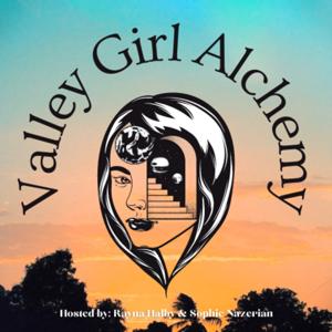 Valley Girl Alchemy