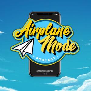 Airplane Mode Podcast