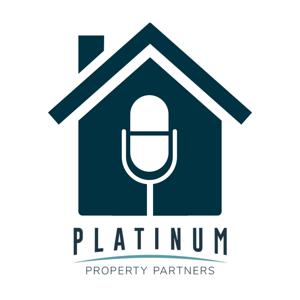 Platinum Property Podcast