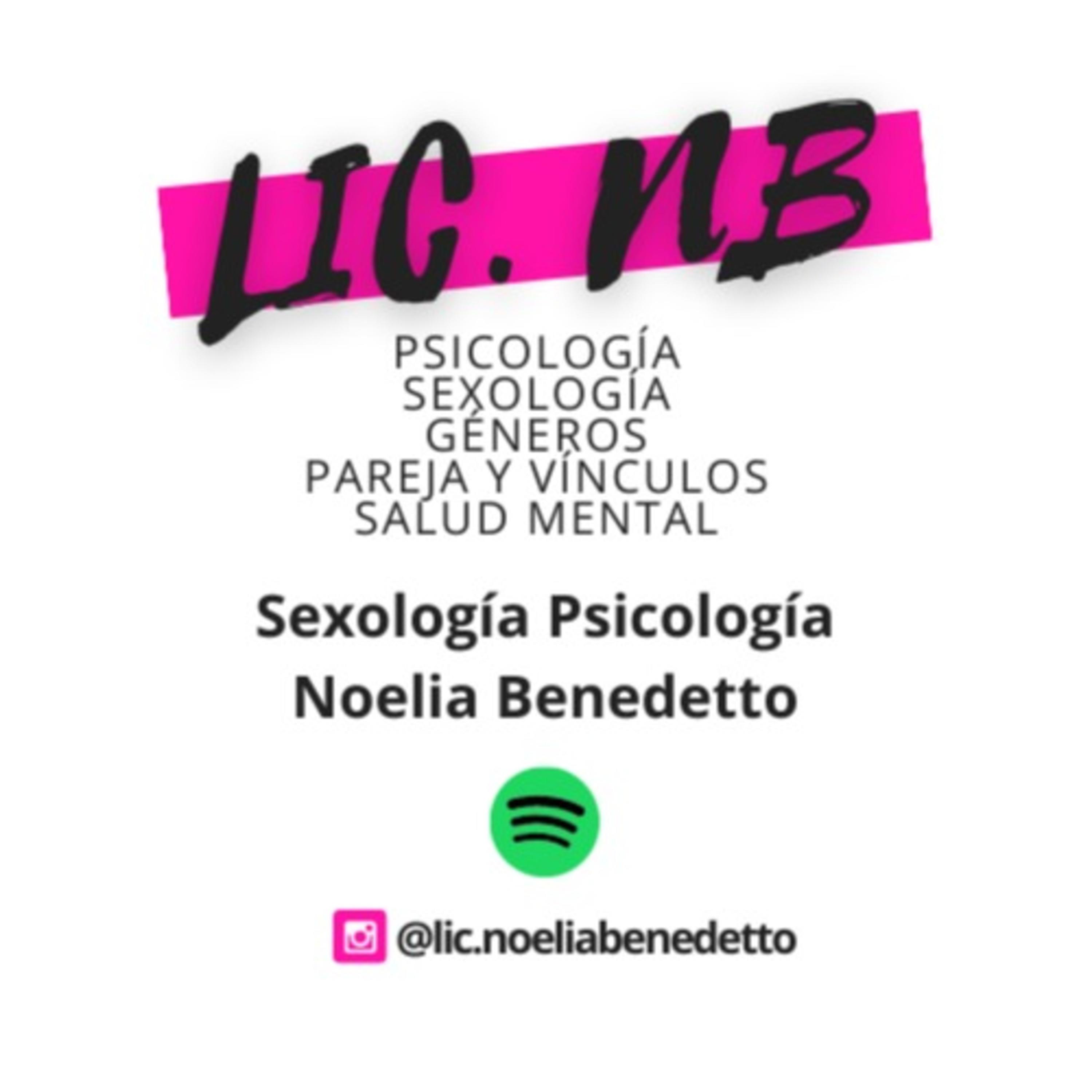 Sexología Psicología Noelia Benedetto podcast - Free on The Podcast App