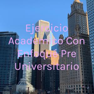 Ejercicio Academico Con Enfoqué Pre Universitario