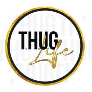 T.H.U.G. Life