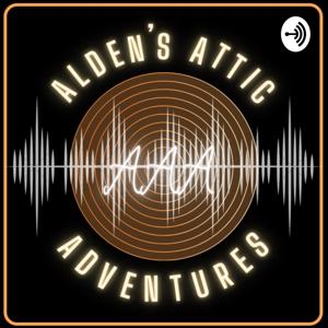 Alden's Attic Adventures