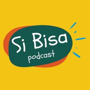 Si Bisa PODCAST