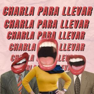 Charla Para Llevar