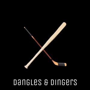 Dangles & Dingers