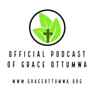 Official Podcast of Grace Ottumwa