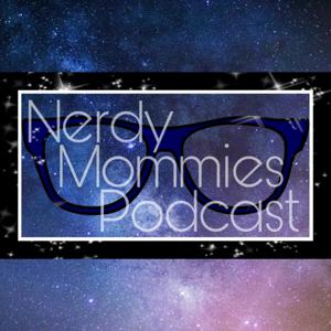 Nerdy Mommies Podcast