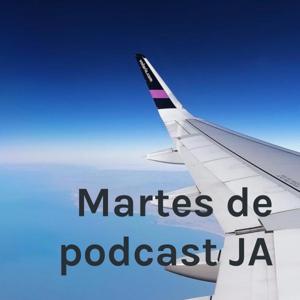 Martes de podcast JA