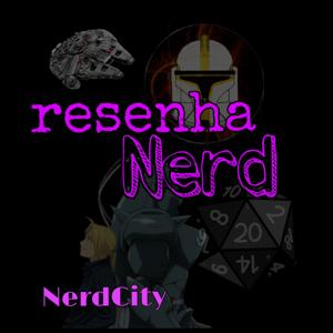 Resenha Nerd- NerdCity