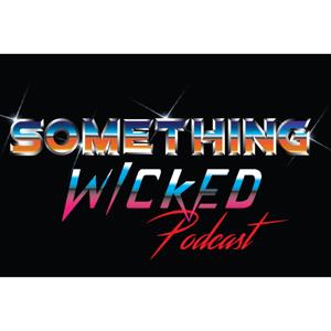 Something Wicked Podcast