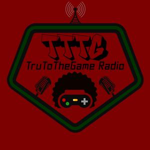 TruToTheGame Radio