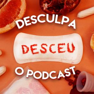 Desculpa o Podcast