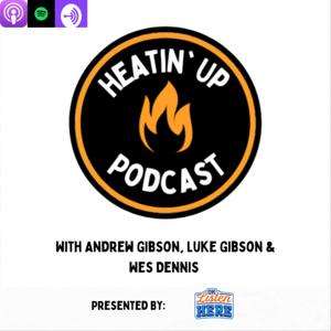 Heatin Up Podcast