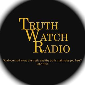 Truth Watch Radio