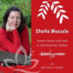 Starke Wurzeln - Innere Ruhe und Halt in stürmischen Zeiten